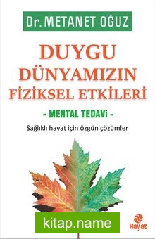 Duygu Dünyamızın Fiziksel Etkileri