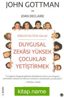 Duygusal Zekası Yüksek Çocuklar Yetiştirmek