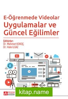 E-Öğrenmede Videolar Uygulamalar ve Güncel Eğilimler