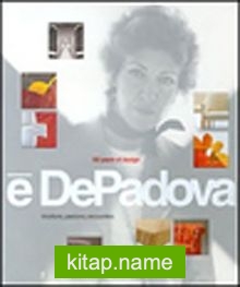 E’Depadova 50 Years of Design-Intuitions,Passions,Encounters