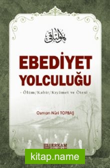 Ebediyet Yolculuğu (Ciltli)