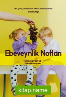 Ebeveynlik Notları