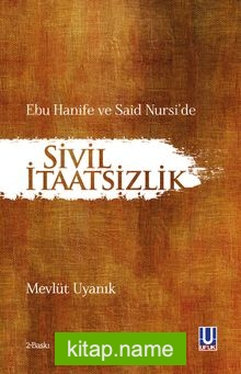 Ebu Hanife ve Said Nursi’de Sivil İtaatsizlik