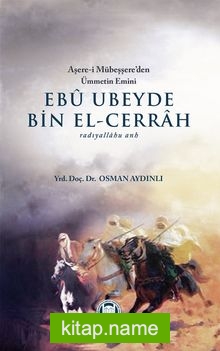 Ebu Ubeyde bin el-Cerrah (r.a.)