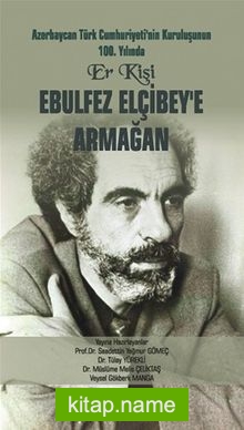 Ebulfez Elçibey’e Armağan