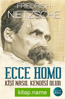 Ecco Homo – Kişi Nasıl Kendisi Olur