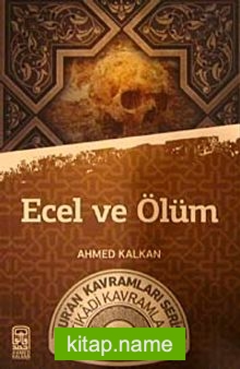 Ecel ve Ölüm Kur’an Kavramları Serisi İtikadi Kavramlar 23