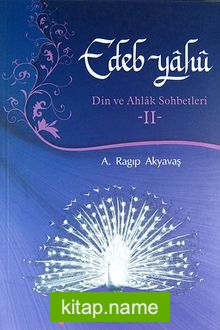 Edeb Yahu -II Din ve Ahlak Sohbetleri