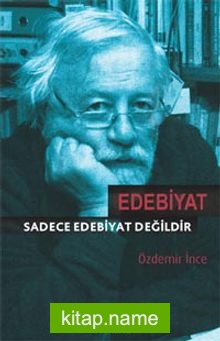 Edebiyat Sadece Edebiyat Değildir