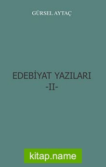 Edebiyat Yazıları -II