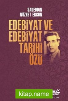 Edebiyat ve Edebiyat Tarihi Özü