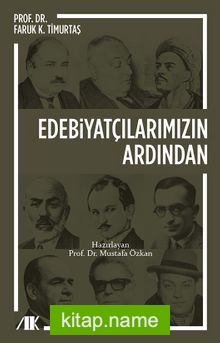 Edebiyatçılarımızın Ardından