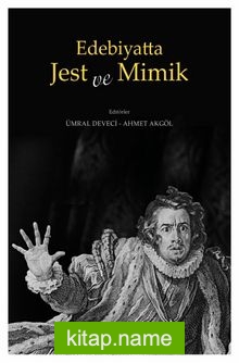 Edebiyatta Jest ve Mimik