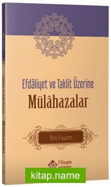 Efdaliyet ve Taklit Üzerine Mülahazalar