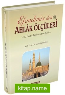 Efendimiz’den (s.a.v.) Ahlak Ölçüleri