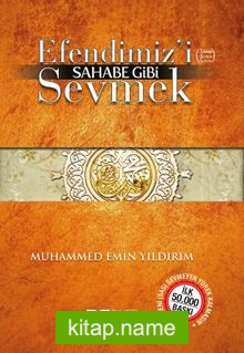 Efendimizi Sahabe Gibi Sevmek (Cep Boy)