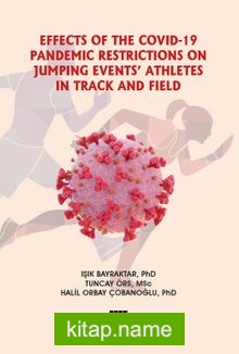 Effects Of The Covıd-19 Pandemıc Restrıctıons On Jumpıng Events’ Athletes In Track And Fıeld