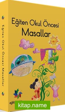 Eğiten Okul Öncesi Masallar