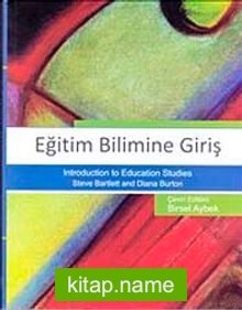 Eğitim Bilimine Giriş (Steve Bartlett-Diana Burton)