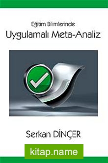 Eğitim Bilimlerinde Uygulamalı Meta-Analiz