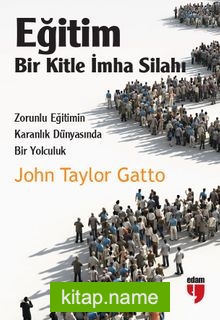 Eğitim: Bir Kitle İmha Silahı