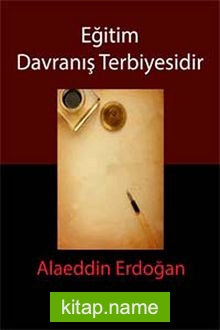 Eğitim Davranış Terbiyesidir