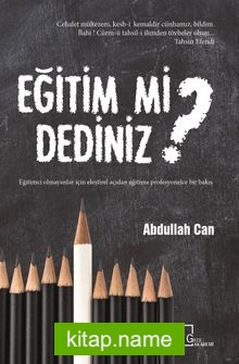 Eğitim mi Dediniz?