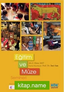 Eğitim ve Müze Semineri (18-21 Ekim 2007)