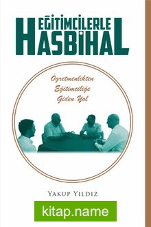 Eğitimcilerle Hasbihal