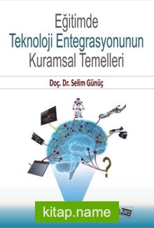 Eğitimde Teknoloji Entegrasyonunun Kurumsal Temelleri