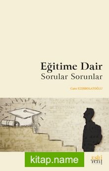 Eğitime Dair Sorular Sorunlar