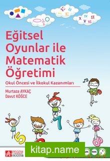 Eğitsel Oyunlar ile Matematik Öğretimi Okul Öncesi ve İlkokul Kazanımları