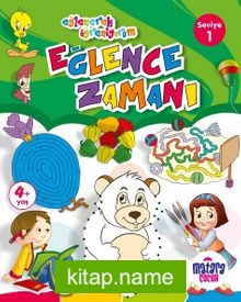 Eğlence Zamanı 1 (Eğlenerek Öğreniyorum)