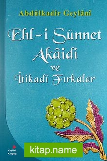 Ehl-i Sünnet Akaidi ve İtikadi Fırkalar