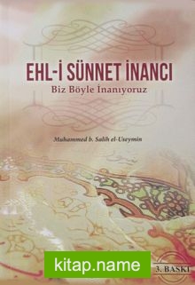 Ehl-i Sünnet İnancı Biz Böyle İnanıyoruz