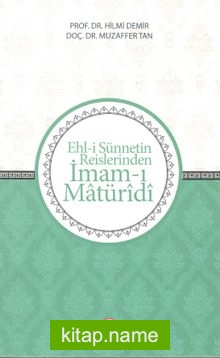 Ehl-i Sünnetin Reislerinden İmam-ı Matüridi