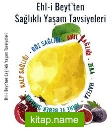 Ehli Beyt’ten Sağlıklı Yaşam Tavsiyeleri