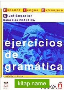 Ejercicios de Gramatica – Nivel Superior (İspanyolca Dilbilgisi – Üst Seviye)