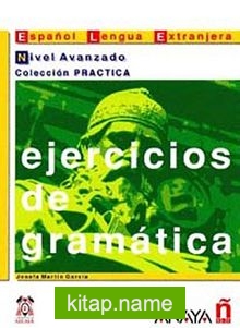 Ejercicios de gramatica – Nivel Avanzado (İspanyolca Dilbilgisi – ileri Seviye)