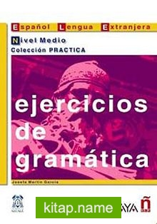 Ejercicios de gramatica – Nivel Medio (İspanyolca Dilbilgisi –Orta Seviye)