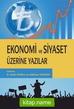 Ekonomi ve Siyaset Üzerine Yazılar