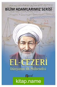 El-Cezeri Dünyanın İlk Mühendisi