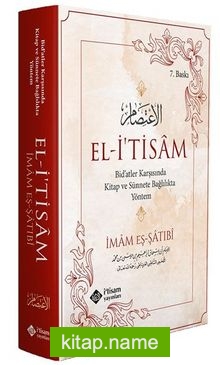 El i’tisam Bid’atler Karşısında Kitap ve Sünnete Bağlılıkta Yöntem