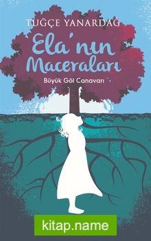 Ela’nın Maceraları