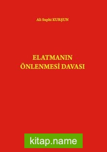 Elatmanın Önlenmesi Davası