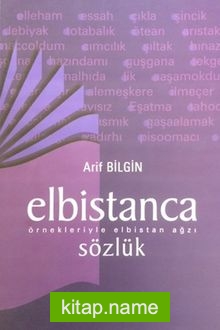 Elbistanca Örnekleriyle Elbistan Ağzı