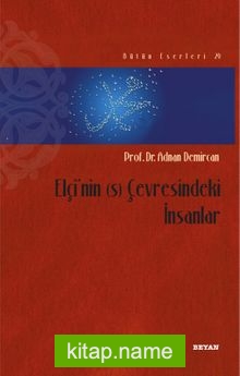 Elçi’nin (s) Çevresindeki İnsanlar