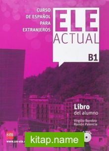 Ele Actual B1 Libro Del Alumno (Con Licencia Digital)