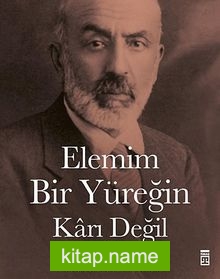 Elemim Bir Yüreğin Karı Değil (Ciltli+Şömizli) Mehmet Akif Albümü