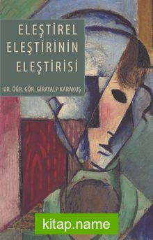 Eleştirel Eleştirinin Eleştirisi